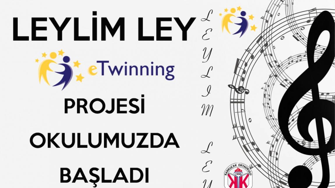 Okulumuzda LEYLİM LEY eTwinning Projesi başladı