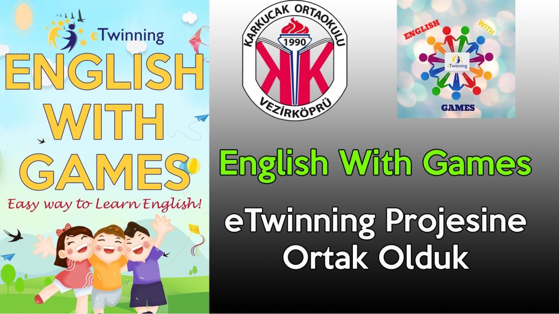 Okulumuz English With Games eTwinning Projesine Ortak oldu